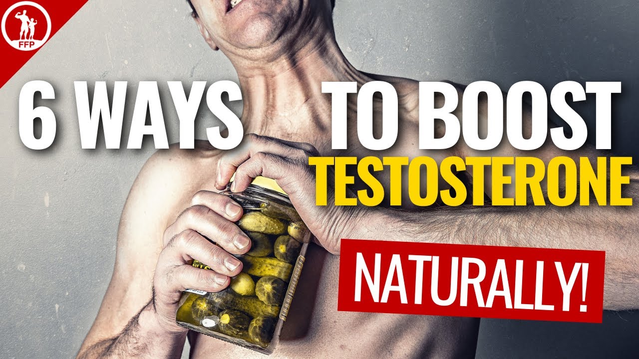 6 PROVEN Ways To Boost Testosterone Naturally