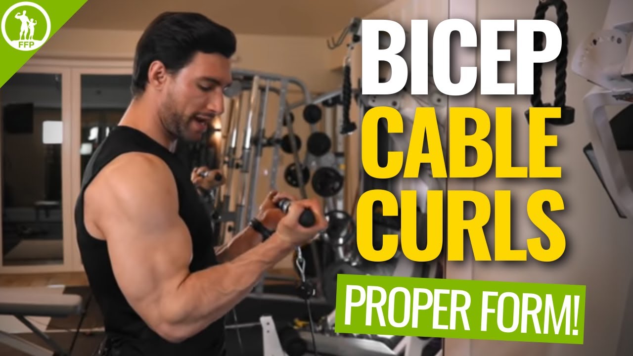 How To Do Cable Bicep Curls – Full Video Tutorial and Step-by-Step Guide