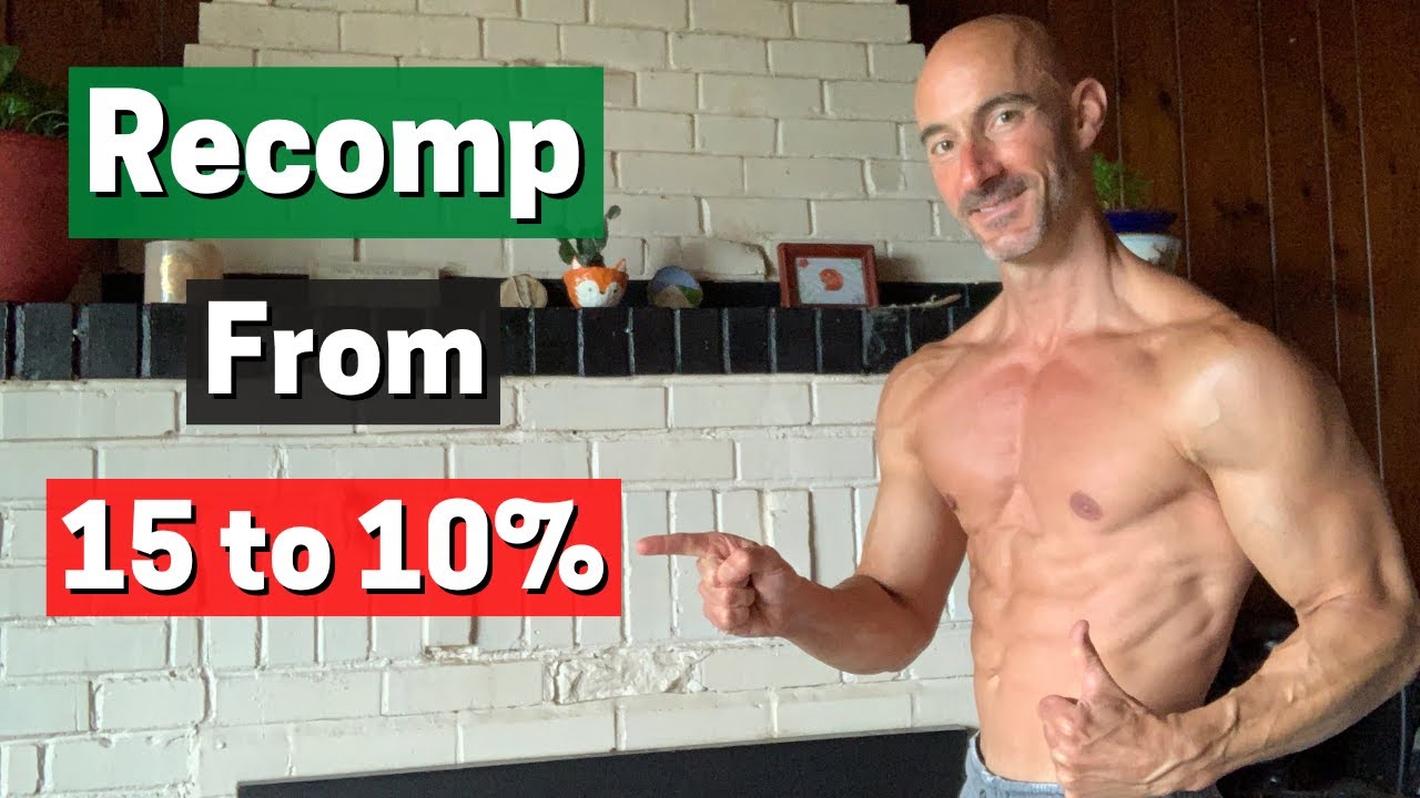 How To Recomp From 15 Percent Body Fat