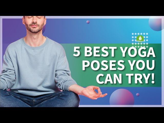 Yoga and ED: 5 Best Poses You Can Try Right Now