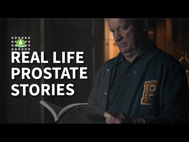 Real Life Stories: The Prostate Health Journey