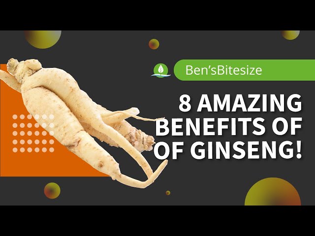 8 Amazing Health Benefits Of Ginseng